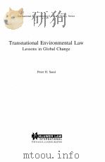 TRANSNATIONAL ENVIRONMENTEL LAW LESSONS IN GLOBBBAL CHANGE（1999 PDF版）