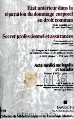 ETAT ANTERIEUR DANS LA REPARATION DU DOMMAGE CORPOREL EN DROIT COMMUN SECRET PROFESSINNEL RT ASSURAN（1980 PDF版）