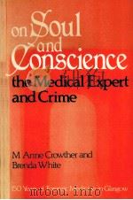ON SOUL AND CONSCIENCR THE MEDICAL EXPERT AND CRIME（1988 PDF版）