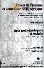 DROITS DE L'HOMME RT CONTRAINTE DE LA PERSONNE ACTA MEDICINAE LEGALIS ET SOCIALIS VOLUME XXX（1980 PDF版）