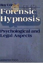 FORENSIC HYPNOSIS  PSYCHOLOGICAL AND LEGAL ASPECTS（1983 PDF版）
