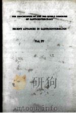 THE PROCEEDINGS OF THE 3RD WORLD CONGRESS OF GASTROENTEROLOGY RECENT ADVANCES IN GASTROENTEROLOGY 1967 PDF电子版封面