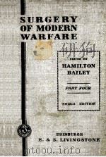 SURGERY OF MODERN WARFARE PART FOUR THIRD EDITION 1944 PDF电子版封面