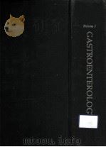 GASTROENTEROLOGY  VOLUME 1  THIRD EDITION（1974 PDF版）