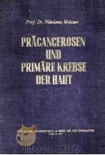 PRACANCEROSEN UND PRIMARE KREBSE DER HAUT   1961  PDF电子版封面     