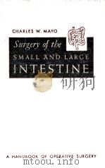 SURGERY OF THE SMALL & LARGE INTESTINE（1955 PDF版）
