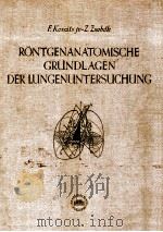 RONTGENANATOMISCHE GRUNDLAGEN DER LUNGENUNTERSUCHUNG 1959 PDF电子版封面