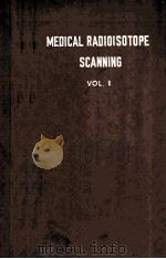 MEDICAL RADIOISOTOPE SCANNING VOL.1（1964 PDF版）