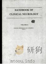 HANDBOOK OF CLINICAL NEUROLOGY VOLUME 21 SYSSTEM DISORDERS AND ATROPHIES PART 1 1975 PDF电子版封面 0720472210 P.J.VINKEN G.W.BRUYN J.M.B.V