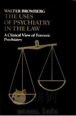 THE USES OF PSYCHLATRY IN THE LAW（1979 PDF版）