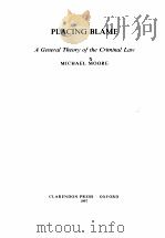 PLACING BLAME  A GENERAL THEORY OF THE CRIMINAL LAW（1997 PDF版）