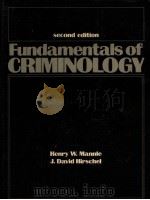 FUNDAMENTALS OF CRIMINOLOGY 2ND EDITION 1988 PDF电子版封面 0133325520 HENRY W.MANNLE