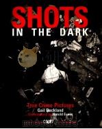 SHOTS IN THE DARK TRUE CRIME PICTRES CAIL BUCKLAND（1915 PDF版）