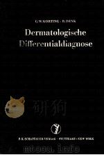 DERMATOLOGISCHE DIFFERENTIALDIAGNOSE 1974 PDF电子版封面 3794503295