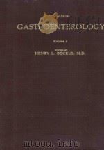 GASTROENTEROLOGY VOLUME 3 THIRD EDITION 1976 PDF电子版封面 0721617751 HENRY L.BOCKUS