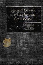 Roentgen diagnosis of the heart and great vessels（1953 PDF版）