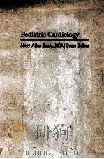 Pediatric cardiology 1972 PDF电子版封面 0803632002