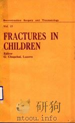 RECONSTRUCTION SURGERY AND TRAUMATOLOGY VOL.17  FRACTURES IN CHILDREN（1979 PDF版）