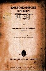 KOLPOSKOPISCHE UND ZYTOLOGISCHE STUDIEN IN ZWANGLOSER FOLGE  HEFT 3（1957 PDF版）