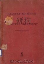 ILLUSTRATED REVIEW OF FRACTURE TREATMENT 1954 PDF电子版封面 FREDERICK LEE LIEBOLT