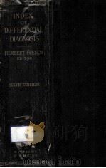 AN INDEX OF DIFFERENTIAL DIAGNOSIS OF MAIN SYMPTOMS  SIXTH EDITION（1945 PDF版）