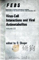 VIRUS-CELL INTERACTIONS AND VIRAL ANTIMETABOLITES  VOLUME 22（1972 PDF版）