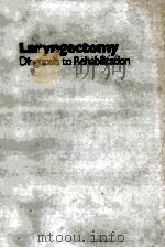 LARYNGECTOMY:DIAGNOSIS TO REHABILITATION（1983 PDF版）