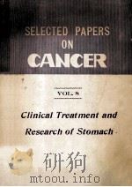 SELECTED PAPERS ON CANCER VOL.8  CLINICAL TREATMENT AND RESEARCH OF STOMACH（1981 PDF版）