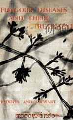 FUNGOUS DISEASES AND THEIR TREATMENT（1958 PDF版）