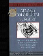 Atlas of Colorectal Surgery 1996 PDF电子版封面 0443075700
