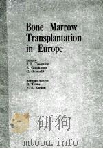 BONE MARROW TRANSPLANTATION IN EUROPE VOLUME 2 1981 PDF电子版封面 044490204X