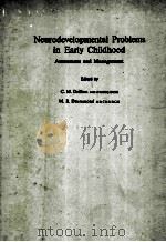 NEURODEVELOPMENTAL PROBLEMS IN EARLY CHILDHOOD:ASSESSMENT AND MANAGEMENT 1977 PDF电子版封面 0632004096 C.M.DRILLIEN M.B.DRUMMOND MB