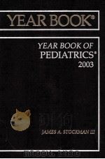 Year book of pediatrics 2003 PDF电子版封面 0323015859 James A. Stockman III