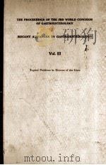 THE PROCEEDINGS OF THE 3RD WORLD CONGRESS OF GASTROENTEROLOGY  RECENT ADVANCES IN GASTROENTEROLOGY（1967 PDF版）