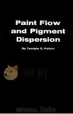 Paint flow and pigment dispersion 1964 PDF电子版封面 Patton;T. C.