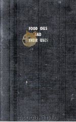 Food oils and their uses（1970 PDF版）
