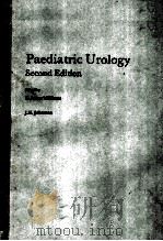 PAEDIATRIC UROLOGY SECOND EDITION 1982 PDF电子版封面 0407351523