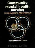 COMMUNITY MENTAL HEALTH NURSING AN ECOLOGICAL PERSPECTIVE（1980 PDF版）