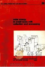SOLAR ENERGY IN SMALL-SCALE MILK COLLECTION AND POCESSING（1983 PDF版）