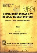 COMBUSTION INSTABILITY IN SOLID ROCKET MOTORS VOLUME II  A GUIDE FOR MOTOR DESIGNERS（1981 PDF版）