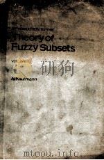 INTRODUCTION TO THE THEORY OF FUZZY SUBSETS VOLUME I 1975 PDF电子版封面 0124023010 A.KAUFMANN L.A.ZADEH D.L.SWA