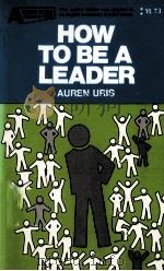 How to be a leader original title:techniques of leadership（1953 PDF版）