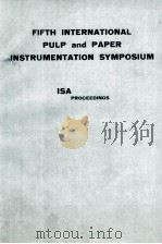 FIFTH INTERNATIONAL PULP AND PAPER INSTRUMENTATION SYMPOSIUM（1964 PDF版）