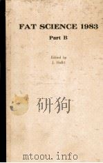 FAT SCIENCE 1983 PART B 1985 PDF电子版封面 0444995463 J.HOLLO M.KELTAL M.JERANEK