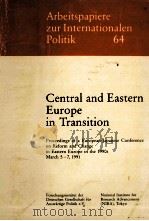 Central and eastern Europe in transition proceedings of a European-Japanese Conference on Reform and（1991 PDF版）