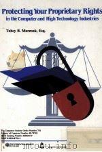 Protecting your proprietary rights in the computer and high technology industries（1988 PDF版）