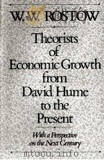 Theorists of economic growth from David Hume to the present with a perspective on the next century 1990 PDF电子版封面 0195080432 W. W.Rostow