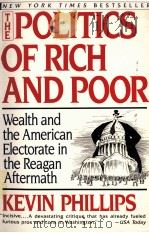 The politics of rich and poor wealth and the American electorate in the reagan aftermath（1990 PDF版）