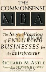The commonsense MBA the seven practices of enduring businesses for the entrepreneur（1994 PDF版）