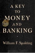 A key to money and banking（1938 PDF版）
